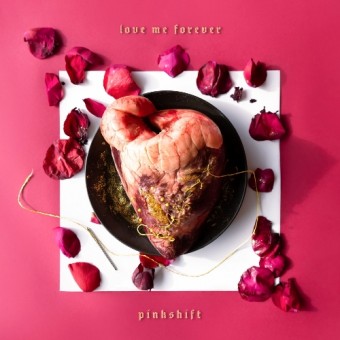 Pinkshift - Love Me Forever - CD DIGISLEEVE