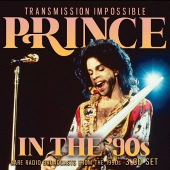 Prince - In The '90s Transmission Impossible (Radio Broadcasts) - 3CD DIGIPAK