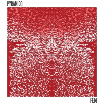 Pyramido - Fem - CD DIGIPAK