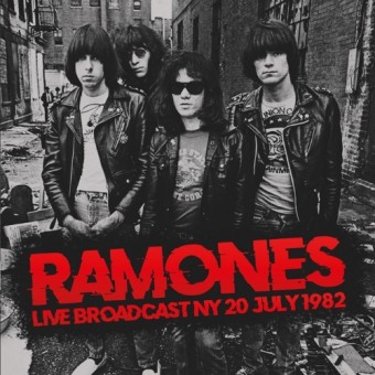 Ramones - Live Broadcast Ny 20 July 1982 - DOUBLE CD