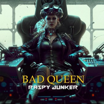 Raspy Junker - Bad Queen - CD DIGIPAK