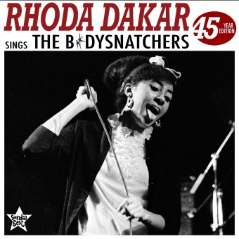 Rhoda Dakar - Rhoda Dakar Sings The Bodysnatchers (45 Year Edition) - CD DIGIPAK