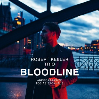 Robert Kessler Trio - Bloodline - CD DIGIPAK