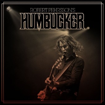 Robert Pehrsson's Humbucker - Robert Pehrsson's Humbucker - CD