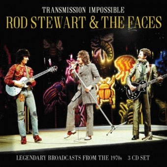 Rod Stewart and The Faces - Transmission Impossible (Legendary Broadcasts) - 3CD DIGIPAK