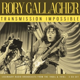 Rory Gallagher - Transmission Impossible (Legendary Broadcasts) - 3CD DIGIPAK