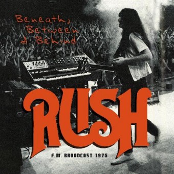 Rush - Beneath, Between And Behind - CD