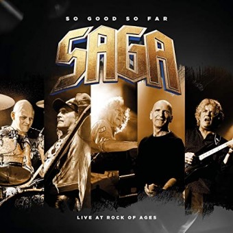 Saga - So Good So Far - Live At Rock Of Ages - 2CD + DVD