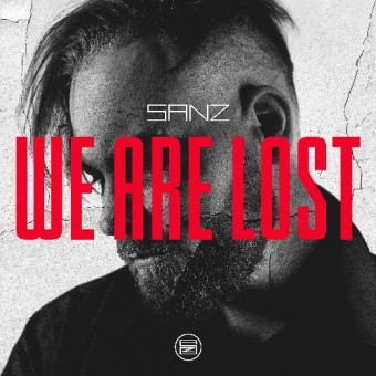 Sanz - We Are Lost - CD DIGIPAK
