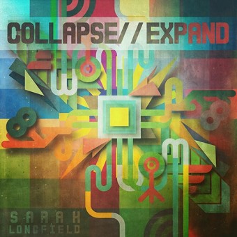 Sarah Longfield - Collapse // Expand - CD + Digital