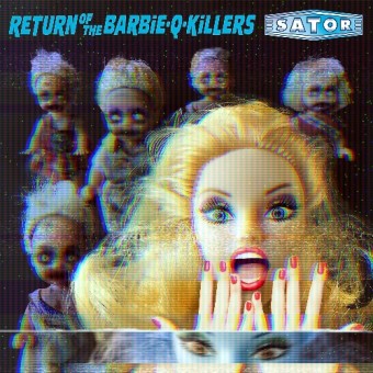 Sator - Return Of The Barbie-Q-Killers - CD