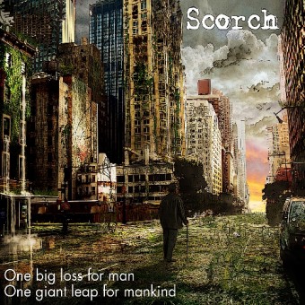 Scorch - One Big Loss for Man, One Giant Leap for Mankind - CD