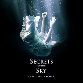Secrets Of The Sky - To Sail Black Waters - CD DIGIPAK