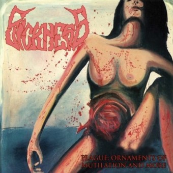 Sickness - Plague : Ornaments Of Mutilation And More - CD