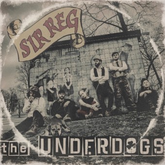 Sir Reg - The Underdogs - CD DIGIPAK