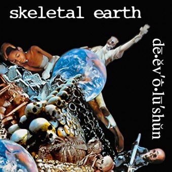 Skeletal Earth - De.ev o.lu’shun’ - LP