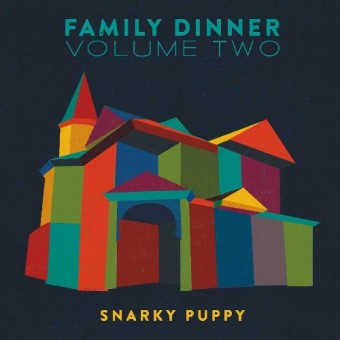 Snarky Puppy - Family Dinner, Vol. 2 - 2CD DIGIPAK