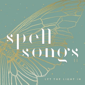 Spell Songs - Spell Songs II: Let The Light In - CD DIGIBOOK