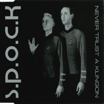 Spock - Never trust a Klingon - Maxi single CD