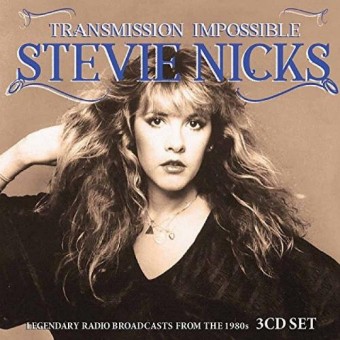 Stevie Nicks - Transmission Impossible (Radio Broadcasts) - 3CD DIGIPAK