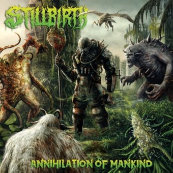 Stillbirth - Annihilation Of Mankind - CD
