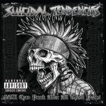 Suicidal Tendencies - Still Cyco Punk After All These Years - LP