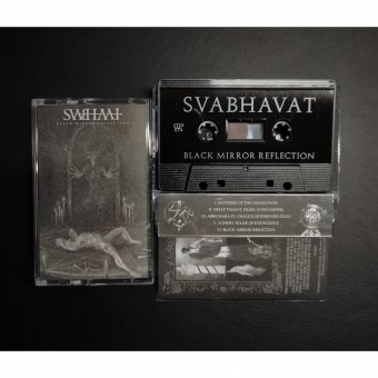 Svabhavat - Black Mirror Reflection - CASSETTE