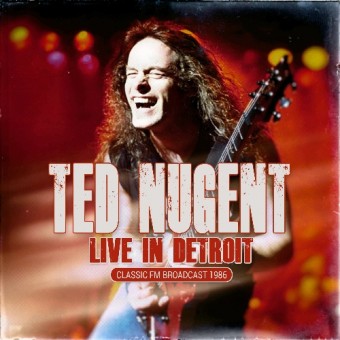 Ted Nugent - Live In Detroit - CD