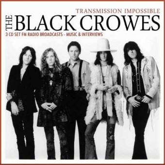 The Black Crowes - Transmission Impossible (Radio Broadcasts) - 3CD