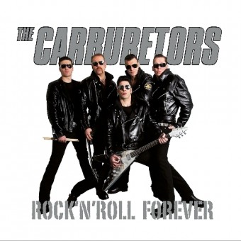 The Carburetors - Rock N’ Roll Forever - LP Gatefold Coloured