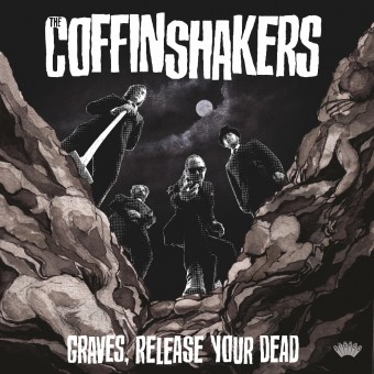 The Coffinshakers - Graves, Release Your Dead - CD DIGISLEEVE
