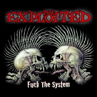 The Exploited - Fuck The System - CD DIGIPAK