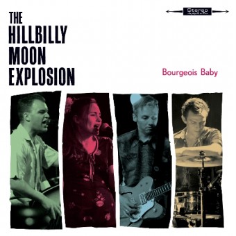 The Hillbilly Moon Explosion - Bourgeois Baby - LP Gatefold