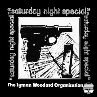 The Lyman Woodard Organization - Saturday Night Special - DOUBLE LP GATEFOLD