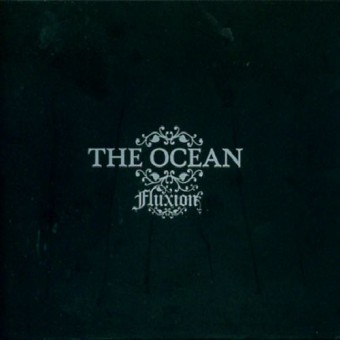 The Ocean - Fluxion - CD