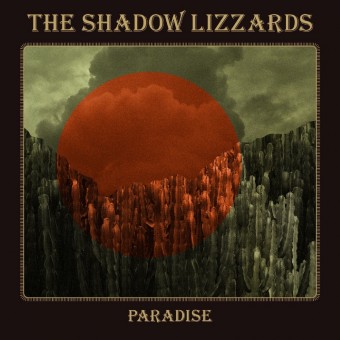 The Shadow Lizzards - Paradise - CD DIGIPAK