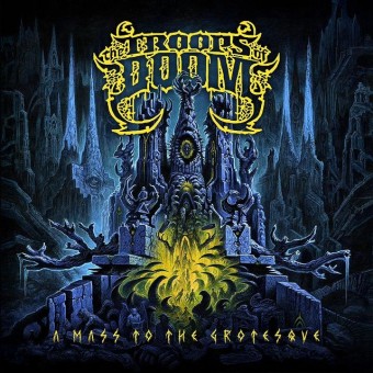 The Troops Of Doom - A Mass To The Grotesque - CD DIGIPAK