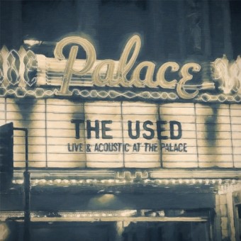 The Used - Live & Acoustic At The Palace - CD + DVD Digipak
