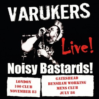 The Varukers - Live! Noisy Bastards! - CD