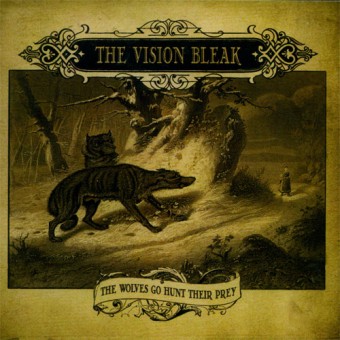 The Vision Bleak - The Wolves Go Hunt Their Prey - CD