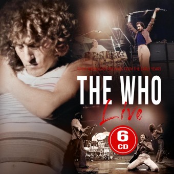 The Who - Live (Radio Broadcast Archives From The Early Years) - 6CD DIGISLEEVE