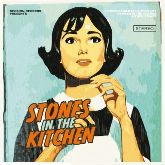 Them Stones - Charles In The Kitchen - Stones In The Kitchen - 7" vinyl