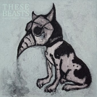 These Beasts - Cares, Wills, Wants - CD DIGISLEEVE
