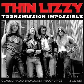 Thin Lizzy - Transmission Impossible (Radio Broadcasts) - 3CD DIGIPAK
