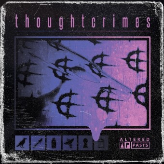 Thoughtcrimes - Altered Pasts - LP