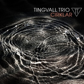 Tingvall Trio - Cirklar - CD DIGIPAK