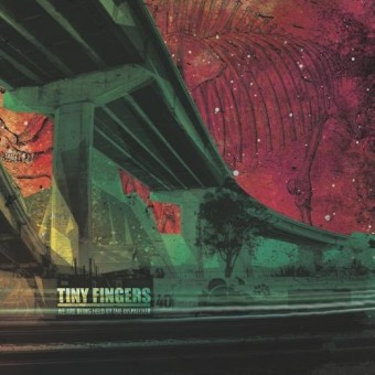Tiny Fingers - We Are Being Held By The Dispatcher - CD DIGISLEEVE