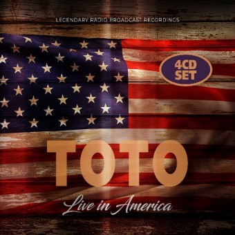 Toto - Live In America (Legendary Radio Brodcast Recordings) - 4CD DIGISLEEVE