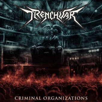 Trenchwar - Criminal Organizations - CD
