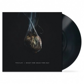 Trivium - What The Dead Men Say - LP Gatefold